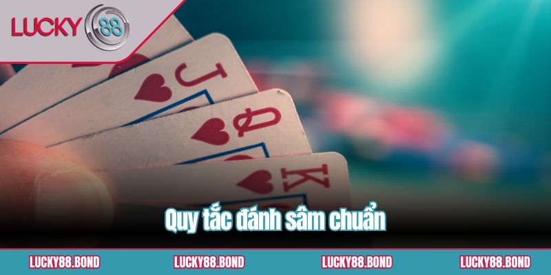 Quy tắc đánh sâm chuẩn